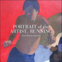Daniel Bennett Schwartz : Portrait of the Artist, Running by Daniel Bennett Schwartz - Paperback