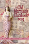 The Old Mermaids Datebook 2019 by Kim Antieau - Paperback