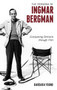 The Persona of Ingmar Bergman : Conquering Demons through Film by Barbara Young - Hardback