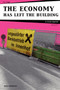 The Economy Has Left the Building by Rosa Kerosene - Paperback
