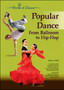 POPULAR DANCE: FROM BALLROOM TO HIP-HOP by Karen Lynn Smith - Hardback