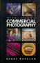 The Focal Handbook of Commercial Photography by Gerry Kopelow - Paperback