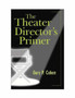 The Theater Director's Primer by Gary Cohen - Paperback