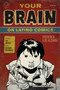 Your Brain on Latino Comics : From Gus Arriola to Los Bros Hernandez by Frederick Luis Aldama - Hardback