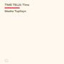 Time Tells: Time by Masha Tupitsyn - Paperback