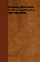 A Course Of Lectures On Drawing, Painting And Engraving by W.M. Craig - Paperback