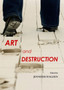 Art and Destruction by Jennifer Walden - Hardback