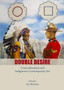 Double Desire : Transculturation and Indigenous Contemporary Art by Ian McLean - Hardback