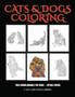 Cats and Dogs Books : Advanced Coloring (Colouring) Books for Adults with 44 Coloring Pages: Cats and Dogs (Adult Colouring (Coloring) Books) by James Manning - Paperback