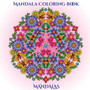 Mandala Coloring Book : A mandala coloring book with mandala coloring pages: Includes mandala flowers and butterflies, mandala geometric designs, and abstract mandala pages : 2 by James Manning - Paperback