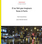 Il ne fait pas toujours beau a Paris by Jean-Michel Bonni - Paperback