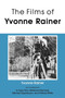 The Films of Yvonne Rainer by Yvonne Rainer - Paperback