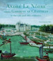 Andre Le Notre and the Gardens of Chantilly by Nicole Garnier - Hardback