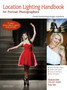 Location Lighting Handbook For Portrait Photographers : Create Outstanding Images Anywhere by Peter Zettl - Paperback