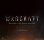 Warcraft : Behind the Dark Portal by Daniel Wallace - Hardback