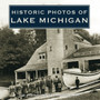 Historic Photos of Lake Michigan by Lynda Twardowski - Hardback
