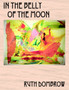 In the Belly of the Moon by Ruth Dombrow - Paperback