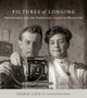 Pictures of Longing : Photography and the Norwegian-American Migration by Sigrid Lien - Hardback