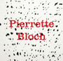 Pierrette Bloch by Julie Enckell Julliard - Hardback