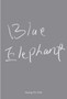 Huang Po-Chih : Blue Elephant by Huang Po-Chih - Paperback
