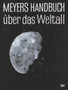 Nanne Meyer (German edition) : Meyers Handbuch uber das Weltall by Meyers Handbuch uber das Weltall - Paperback