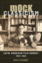 Mock Classicism : Latin American Film Comedy, 1930???1960 by Nilo Couret - Paperback