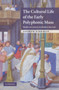 The Cultural Life of the Early Polyphonic Mass : Medieval Context to Modern Revival by Andrew Kirkman - Hardback