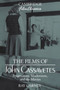 The Films of John Cassavetes : Pragmatism, Modernism, and the Movies by Ray Carney - Paperback