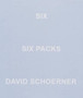 Six Six Packs by David Schoerner - Paperback