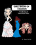 Girls Book of Fashion : A Collection of Inspirational Styles, Beautiful Fashion Image Style Book by Rebecca T Borisade - Paperback
