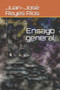 Ensayo general by Juan-Jose Reyes Rios - Paperback