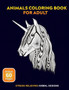 Animals Coloring Book for Adult : Stress Relieving Animal Designs: Mandala and Zentangle style designs to color, relax and destress for adult, teen or older child by Fullweb Publishing - Paperback