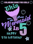This Mermaid Is 5 : Happy 5th Birthday Coloring Book For Girls: 100 Unique Mermaid Designs / Girls 5 Years Old Coloring book/ Cute 5th Birthday Coloring Book For Kids by Greenx - Paperback