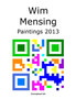 Wim Mensing Paintings 2013 by Wim Mensing - Paperback