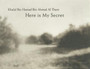 Khalid Bin Hamad Bin Ahamad Al-Thani: Here is My Secret by Khalid Bin Hamad Bin Ahmad Al-Thani - Hardback