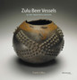Zulu Beer Vessels : In the Twentieth Century by Frank Jolles - Paperback