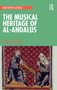 The Musical Heritage of Al-Andalus by Dwight Reynolds - Hardback