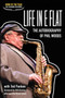 Life In E Flat - The Autobiography of Phil Woods by Phil Woods - Paperback