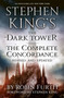 Stephen King's The Dark Tower: The Complete Concordance : Revised and Updated