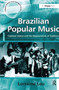 Brazilian Popular Music : Caetano Veloso and the Regeneration of Tradition by Lorraine Leu - Hardback