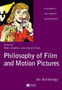 Philosophy of Film and Motion Pictures : An Anthology by Noel Carroll - Paperback