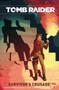 Tomb Raider Volume 3 : Survivor's Crusade