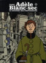 Adele Blanc-Sec 8/Le mystere des profondeurs
