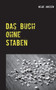 Das Buch ohne Staben : Das individuelle Buch fur Jedermann