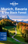 Lonely Planet Munich, Bavaria  the Black Forest