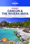 Lonely Planet Pocket Cancun  the Riviera Maya