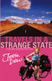 Travels In A Strange State : Cycling Across the USA