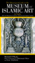 The Illustrated Guide to the Museum of Islamic Art in Cairo : With the Museums of Islamic Ceramics and Islamic Textiles