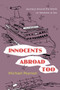 Innocents Abroad Too : Journeys Around the World on Semester at Sea