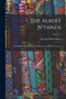 The Albert N'yanza : Great Basin of the Nile, and Explorations of the Nile Sources; Volume 1